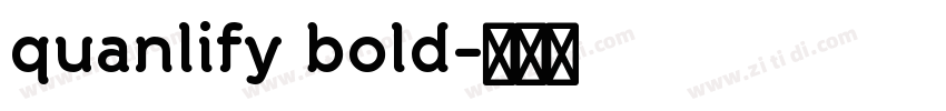 quanlify bold字体转换
